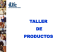 Taller de productos