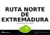 Ruta Norte de Extremadura