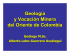 Geología y Vocación Minera del Oriente de Colombia