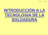 introducción a la tecnologia de la soldadura