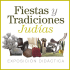 Fiestas y Tradiciones Judías