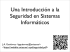 Una Introducción a la Seguridad en Sistemas Informáticos