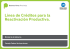 Línea de Créditos para la Reactivación Productiva.