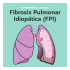 Fibrosis Pulmonar Idiopática (FPI)