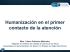 Humanizacion Primer Contacto de Atencion