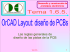 Tema 1.6.5.- Las reglas generales de diseño de las pistas de la PCB.