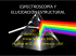 ESPECTROSCOPÍA Y ELUCIDACIÓN ESTRUCTURAL