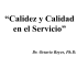 Calidez y Calidad en el Servicio