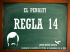 Regla 14. El penalti