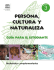 PERSONA, CULTURA Y NATURALEZA