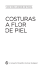 Más información descargando el PDF Costuras a flor de piel , abre