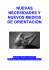 NUEVAS NECESIDADES Y NUEVOS MEDIOS DE ORIENTACIÓN