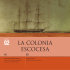 la colonia escocesa