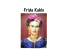 Frida Kahlo