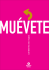 Descargar la Guía Didáctica “Muévete: Cambiemos las Reglas”.