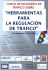 Herramientas para la regulación y optimización de intersecciones