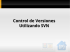 Control de Versiones Utilizando SVN